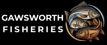 GAWSWORTH FISHERIES GAWSWORTH FISHERIES